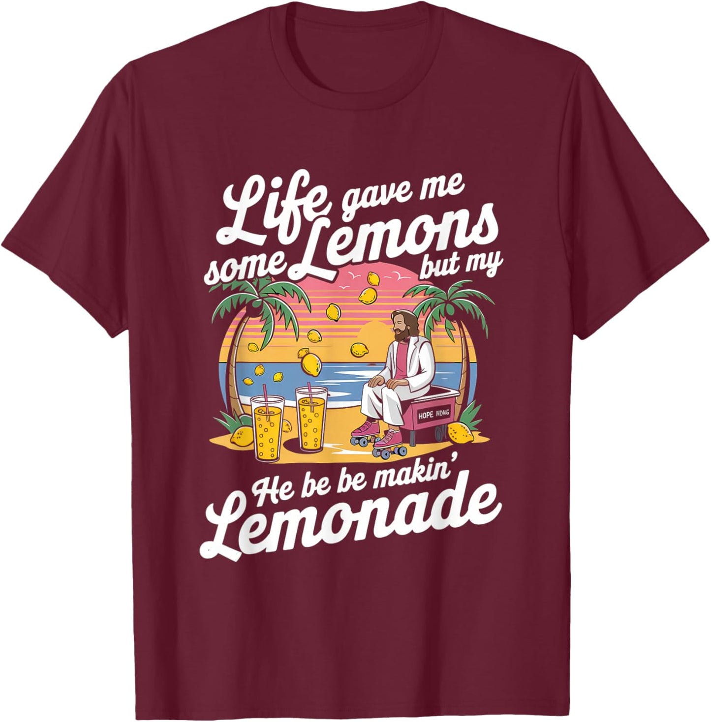 Life Gave Me Some Lemons Jesus Christian Cross Bible T-Shirt - T-Shirt | Maroon