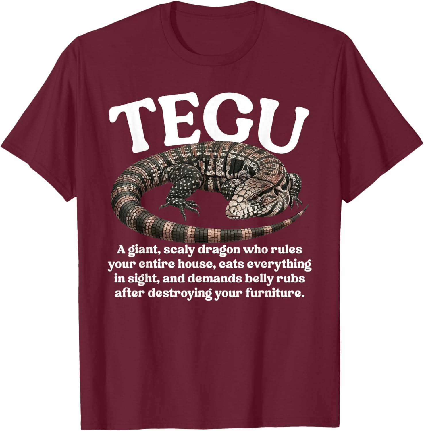 Tegu Definition Tegu Owner Tegu Lover Tegu Lizard T-Shirt - T-Shirt | Maroon