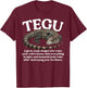 Tegu Definition Tegu Owner Tegu Lover Tegu Lizard T-Shirt - T-Shirt | Maroon