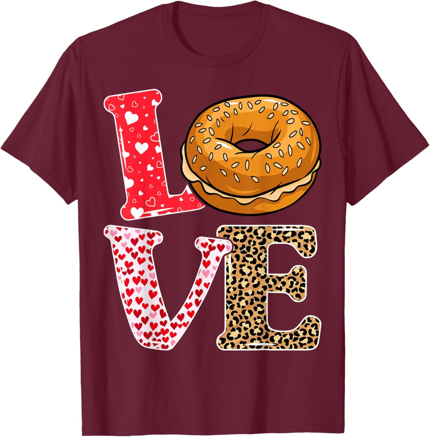 Bread Bagel Love Valentine Leopard Food Pun T-Shirt - T-Shirt | Maroon