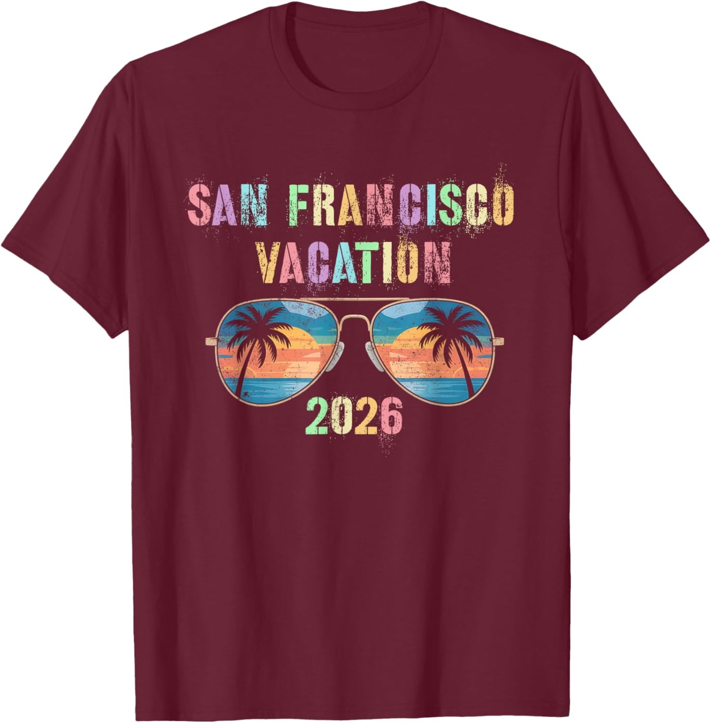 Retro SAN Francisco Vacation 2026 Trip Beaching Vacay T-Shirt - T-Shirt | Maroon