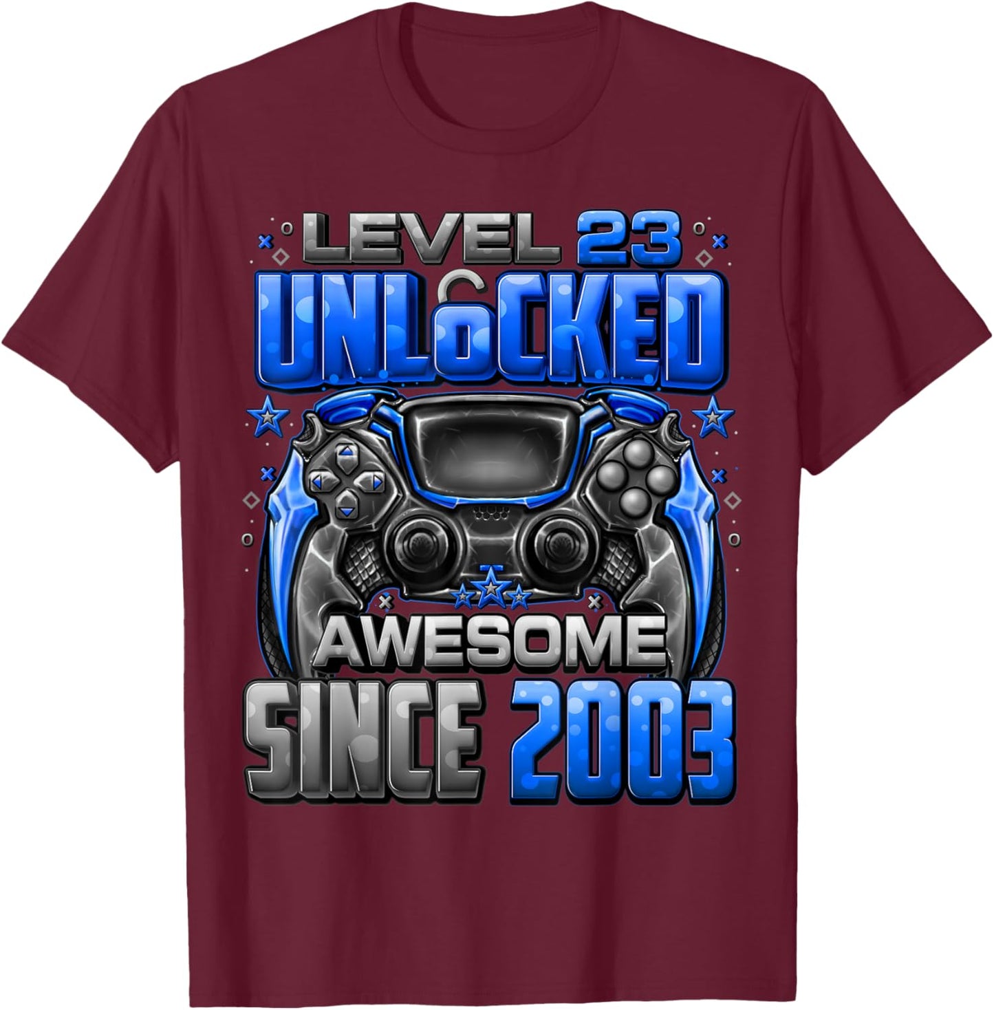 Level 23 Unlocked Awesome Since 2003 23rd Birthday Gaming T-Shirt - T-Shirt | Maroon