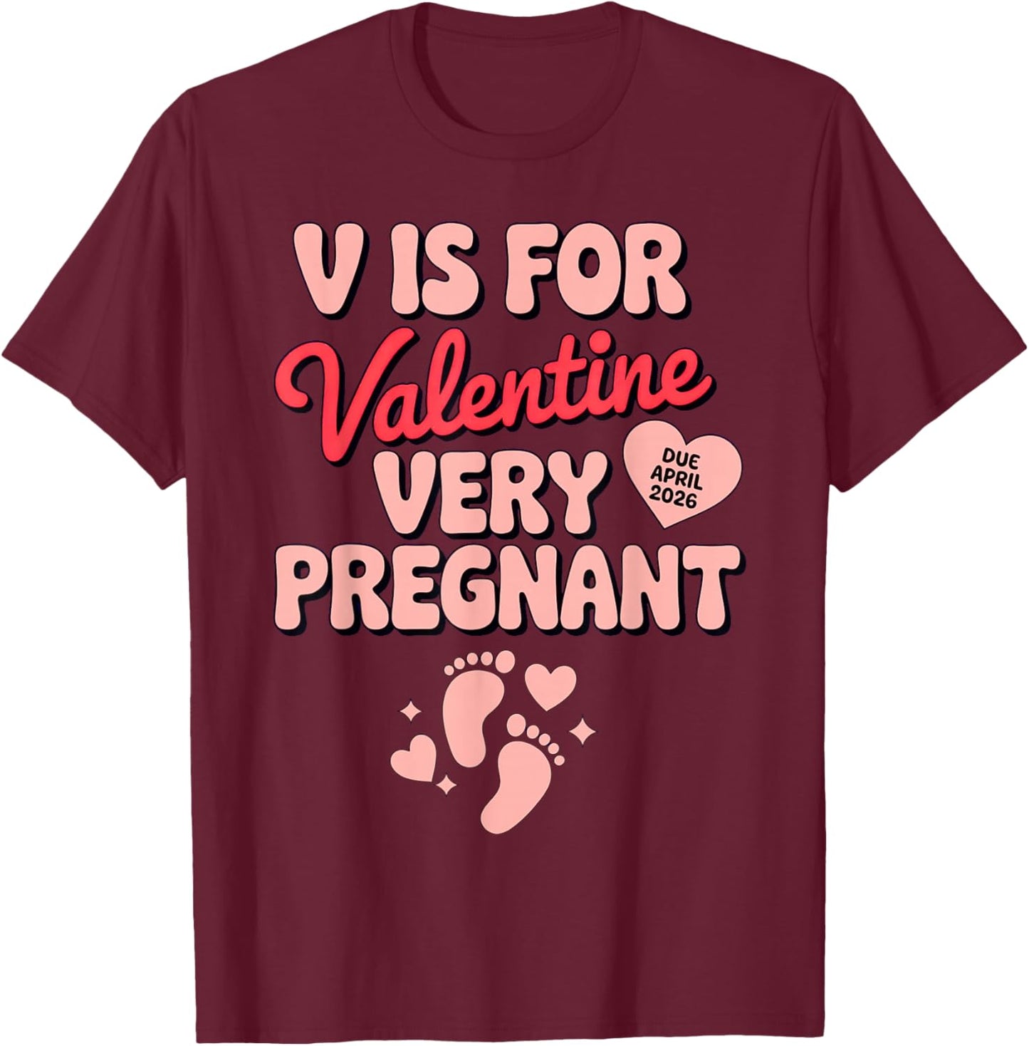 V is for Very Pregnant Valentine T-Shirt - T-Shirt | Maroon