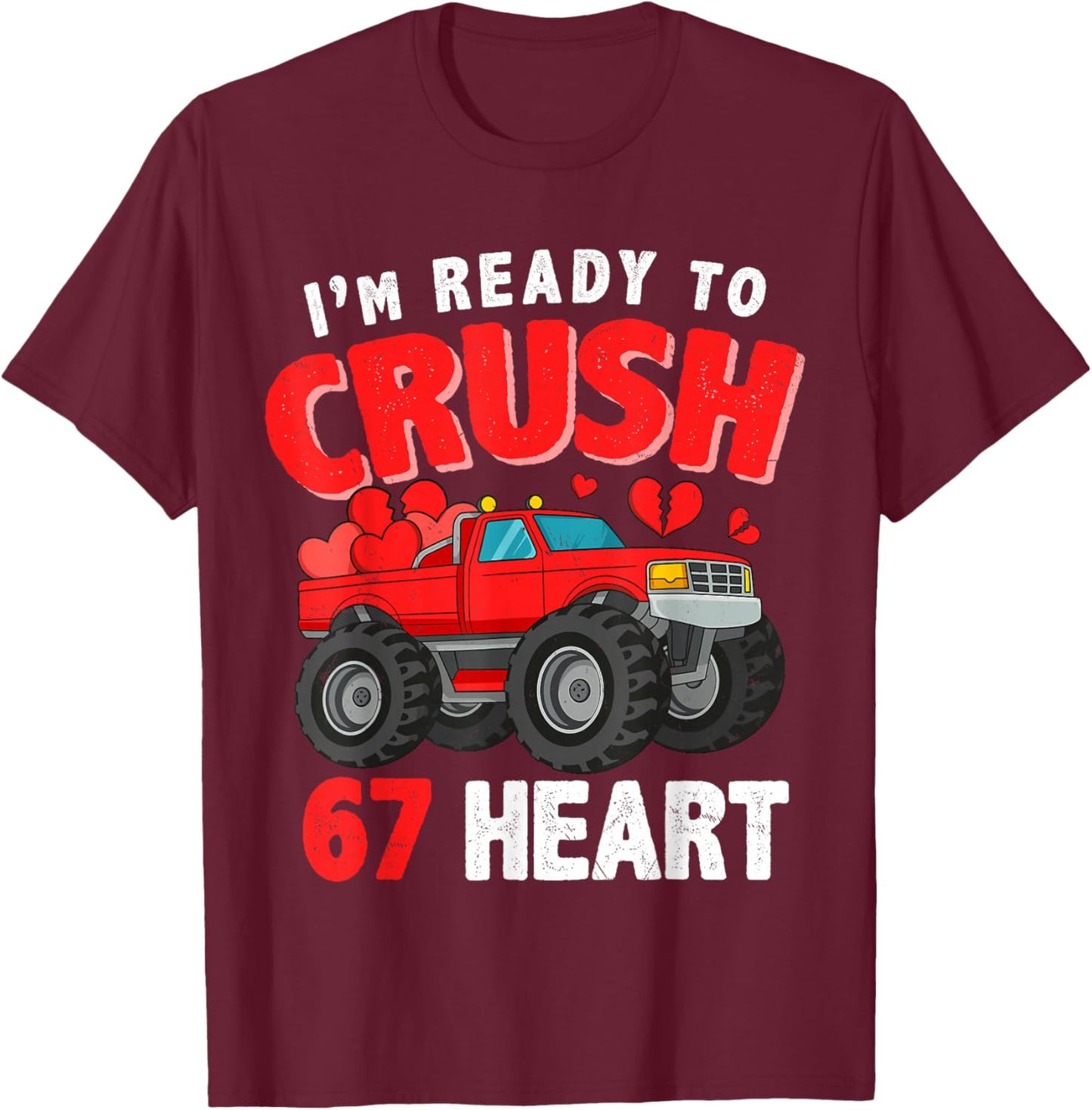 I Crush 67 Hearts for Boys Kids Boyfriend Toddlers Valentine T-Shirt - T-Shirt | Maroon