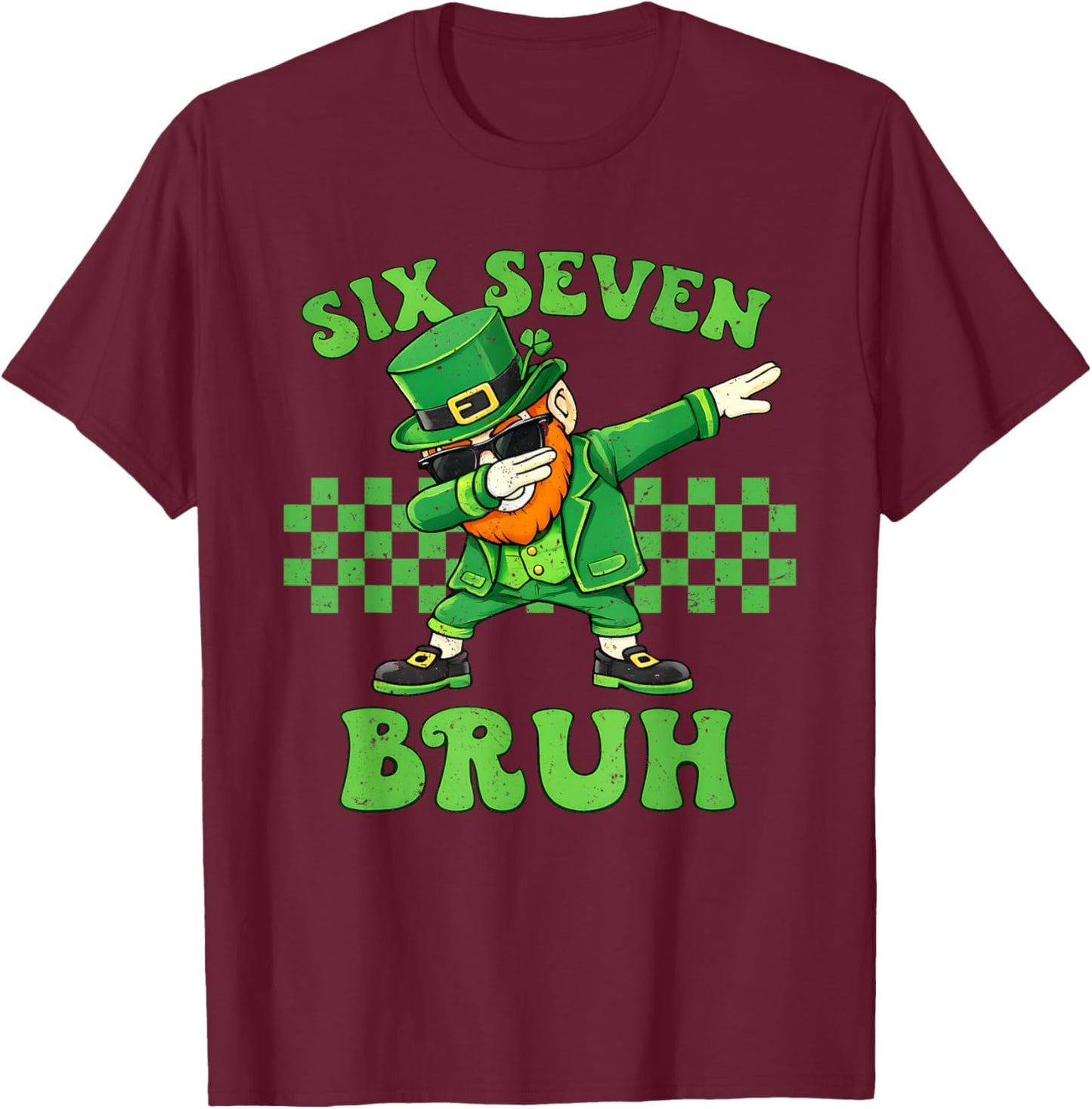 Six Seven Bruh St Patricks Day 6 7 Meme 67 Kids Youth Boys T-Shirt - T-Shirt | Maroon