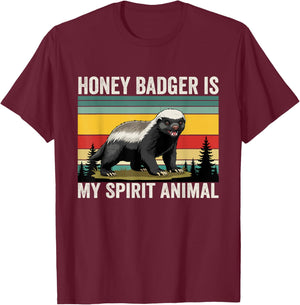 Honey Badger is My Spirit Animal Motivational Vintage Retro T-Shirt - T-Shirt | Maroon
