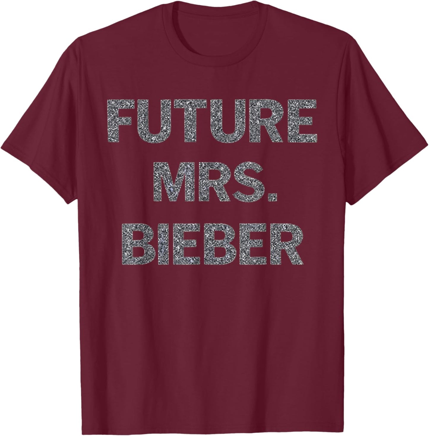 Future Mrs Bieber Bride-to-Be T-Shirt - T-Shirt | Maroon