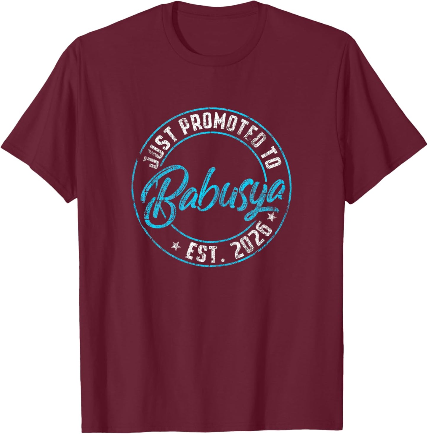 New Babusya First Time 2026 Promoted to Grandma Announce T-Shirt - T-Shirt | Maroon