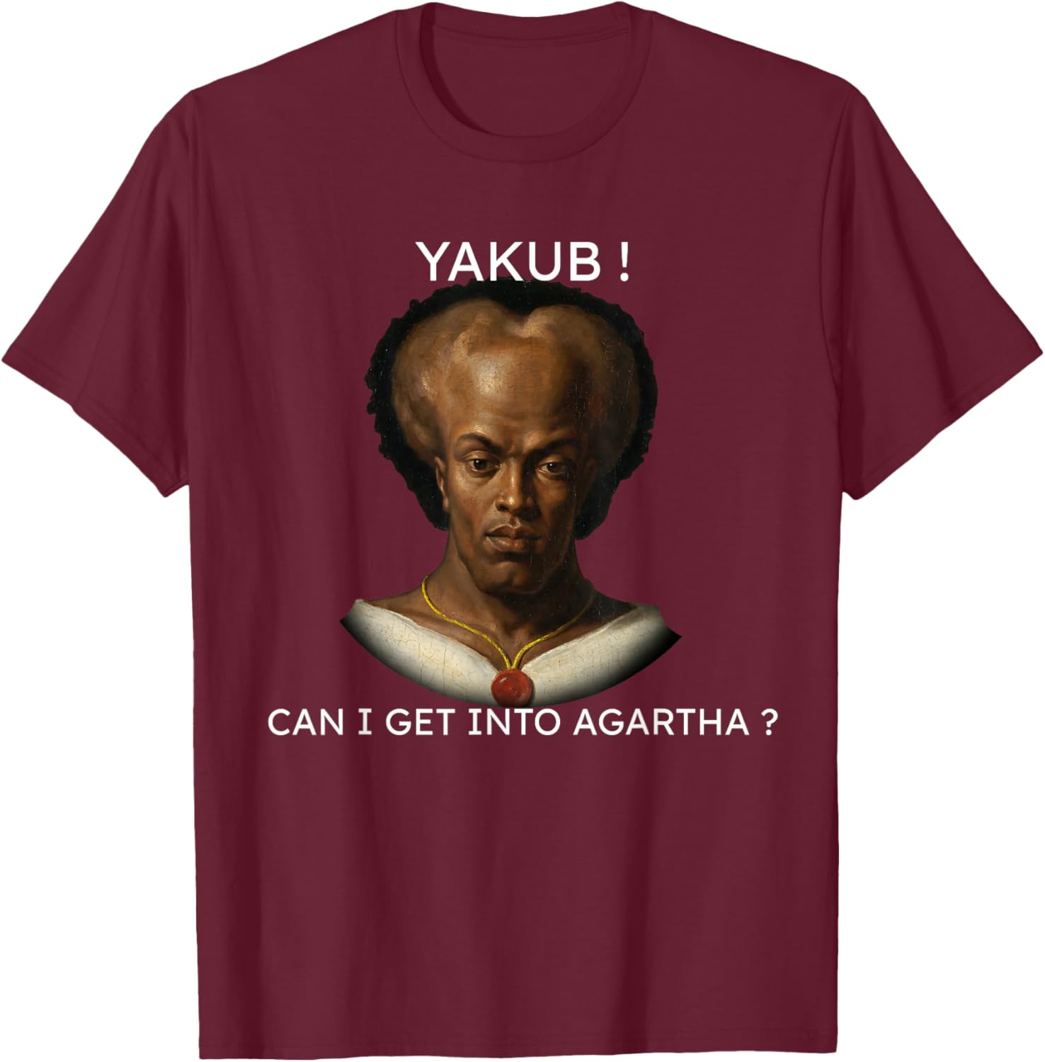 Agartha Meme Yakub - AbsurdCore T-Shirt - T-Shirt | Maroon