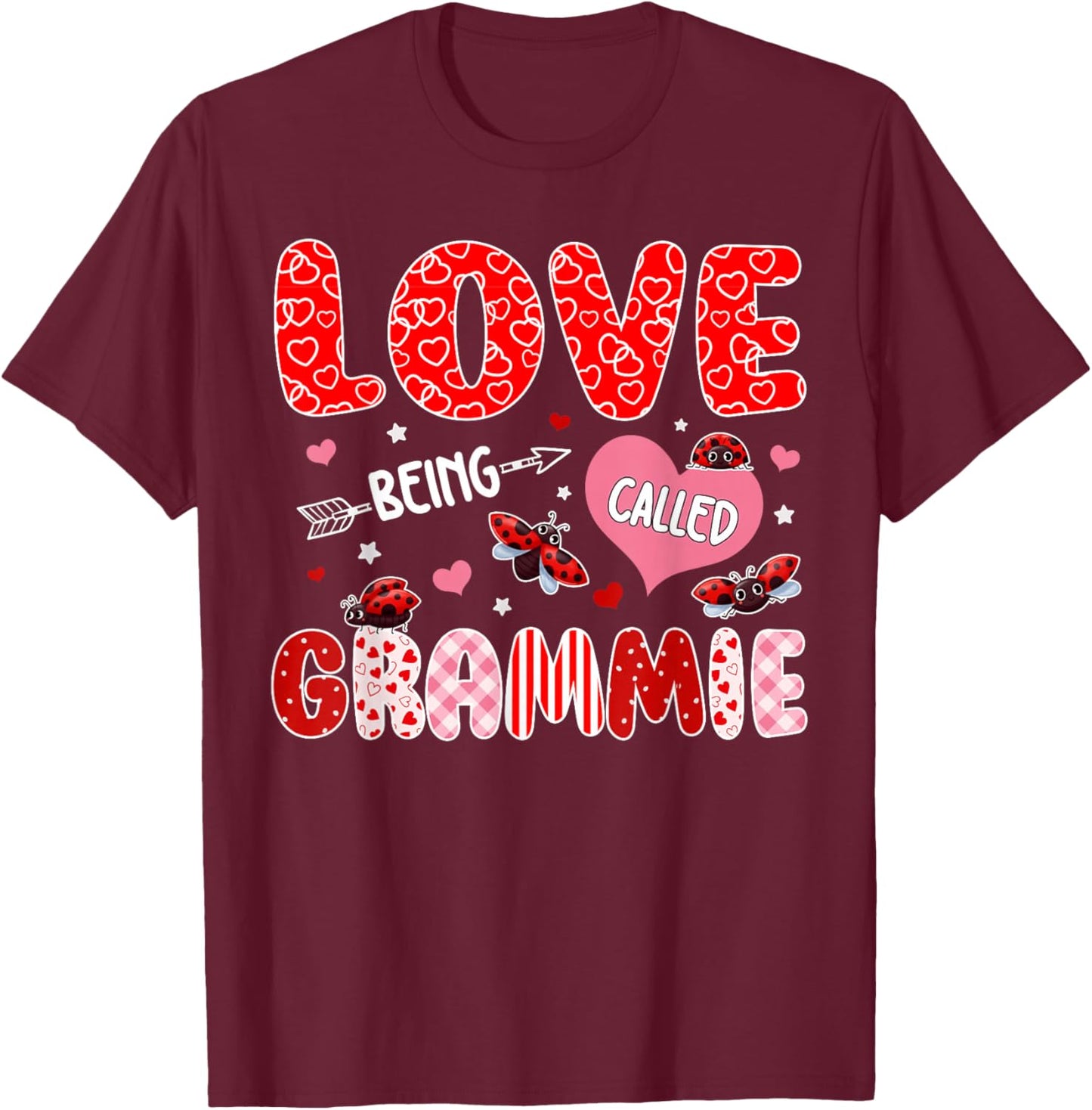 Love Being Called Grammie Valentine Mothers Day Family T-Shirt - T-Shirt | Maroon