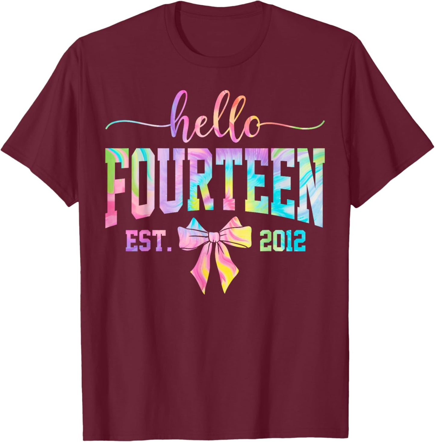 Hello Fourteen EST 2012 14th Birthday Coquette 14 Year Girl T-Shirt - T-Shirt | Maroon