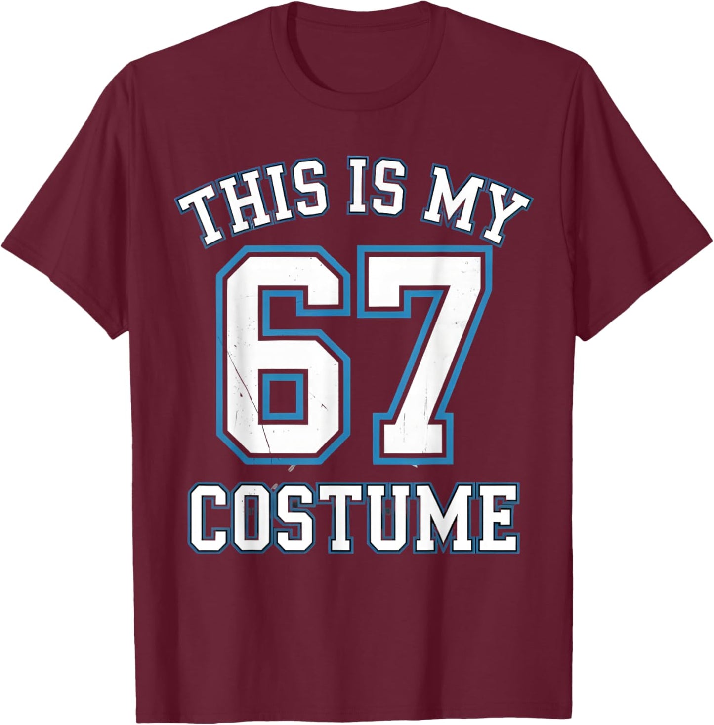 This is My 67 Costume Lazy Brainrot Meme Boys Kids T-Shirt - T-Shirt | Maroon
