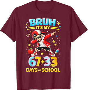 Bruh It's My 67 33 Days of School Boys 100th Day of School T-Shirt - T-Shirt | Maroon