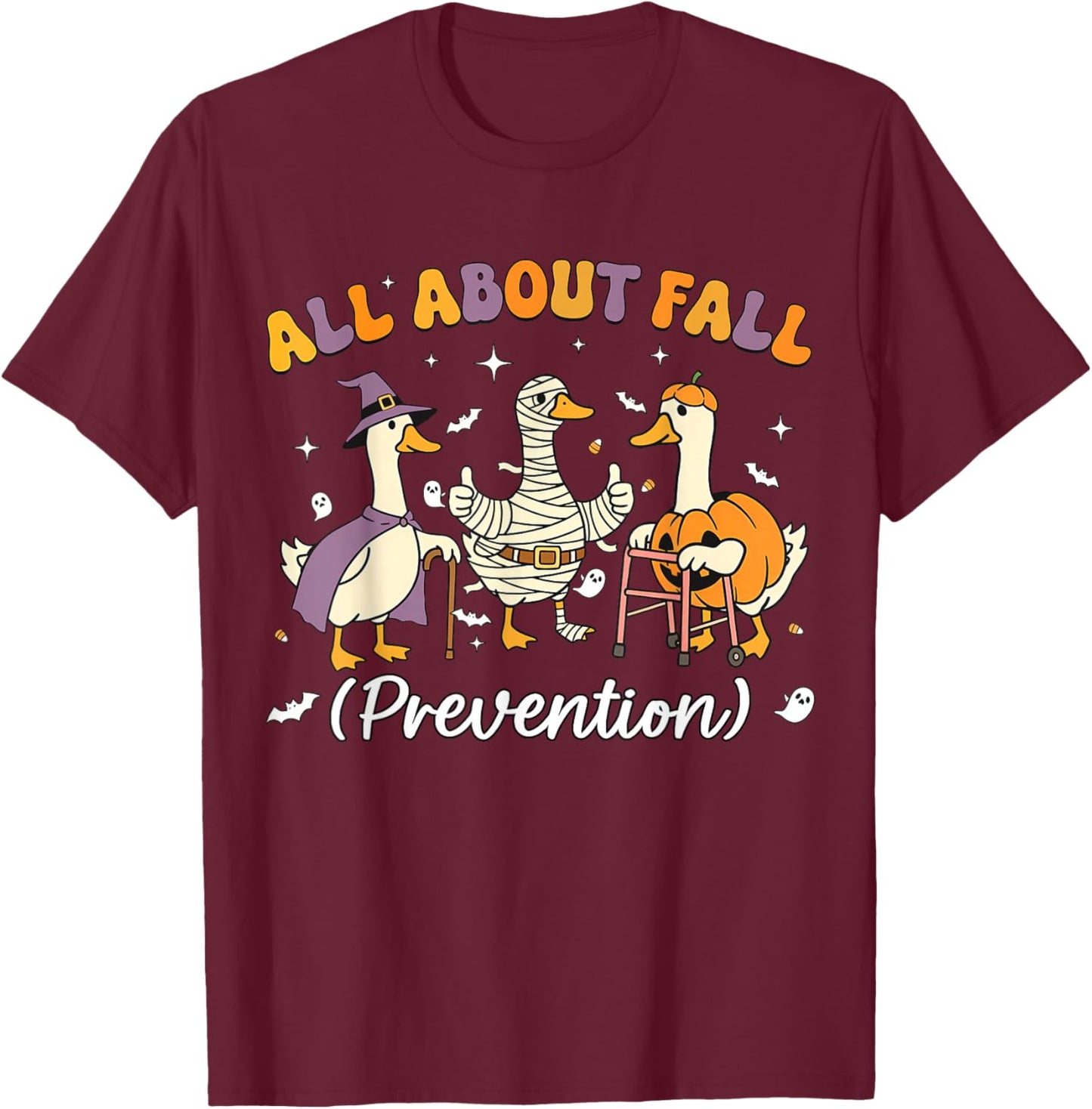 Goose All About Fall Prevention Fall Physical Therapy PT OT T-Shirt - T-Shirt | Maroon