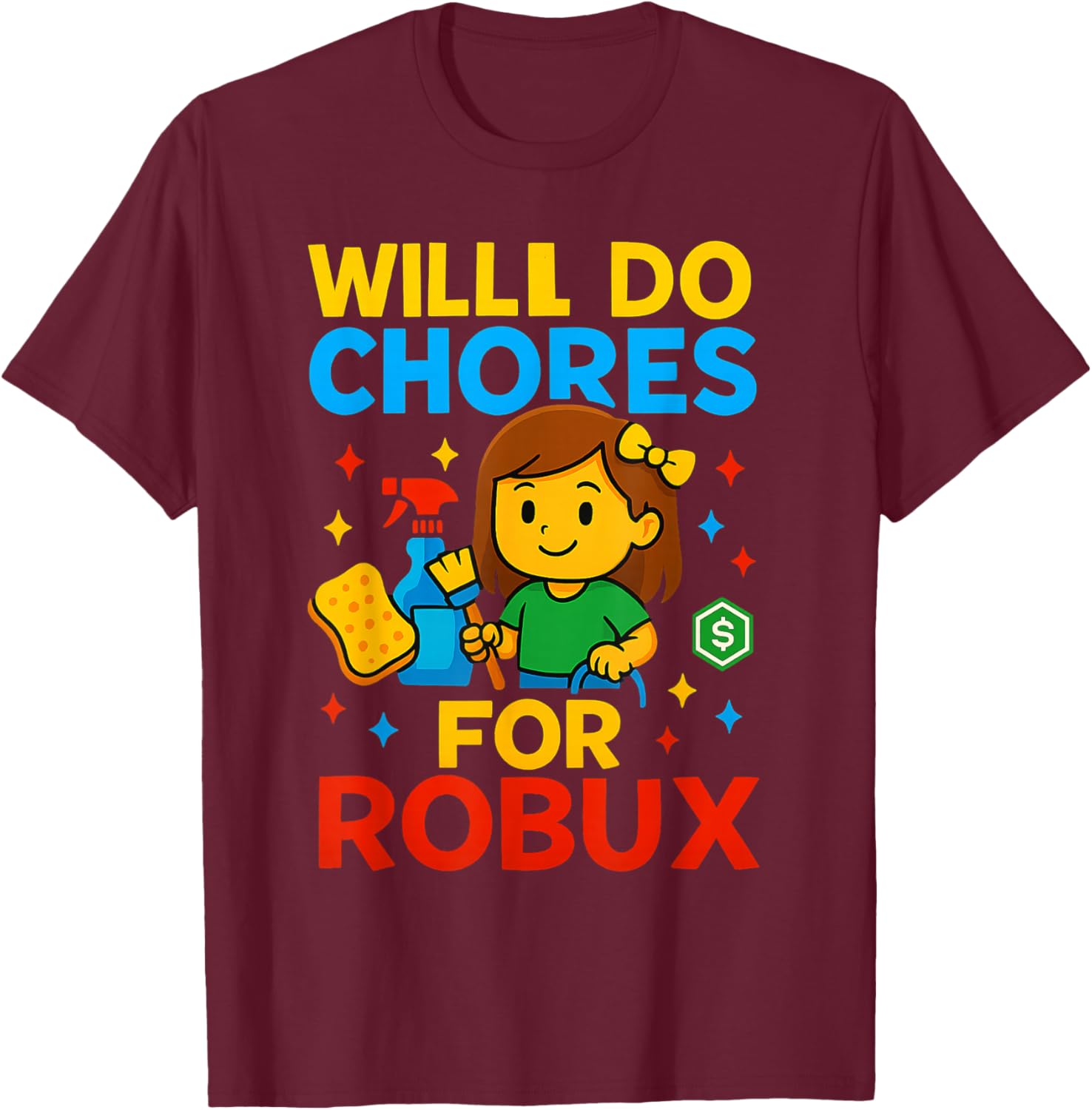 Will Do Chores for Game Money Funny Video Gamer Girl Teen T-Shirt - T-Shirt | Maroon