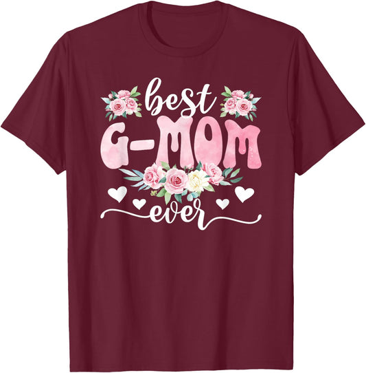 Best G-Mom Ever G-Mom Grandma G-Mom Grandmother T-Shirt - T-Shirt | Maroon