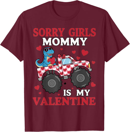 Sorry Girls Mom is My Valentine Toddler Boys T-Shirt - T-Shirt | Maroon