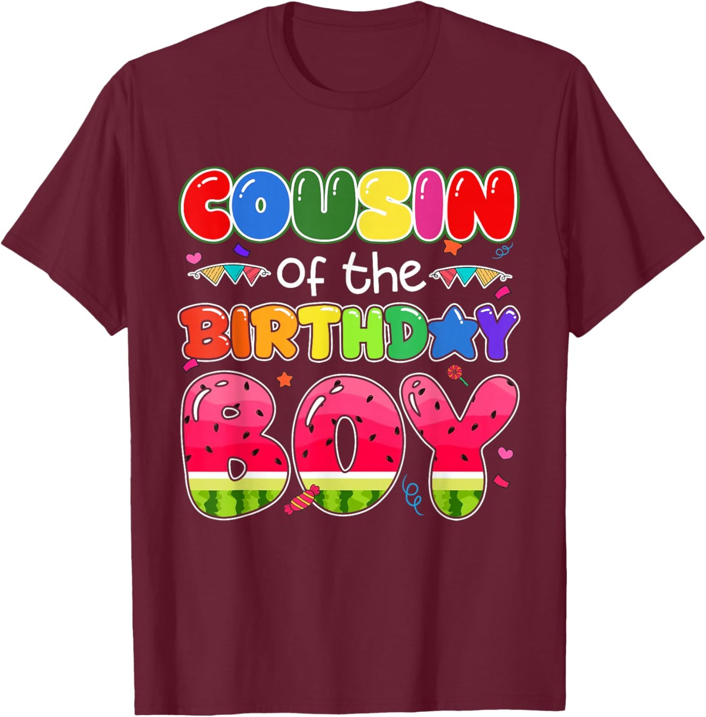 Cousin of The Birthday Boy Melon Family Matching Funny T-Shirt - T-Shirt | Maroon