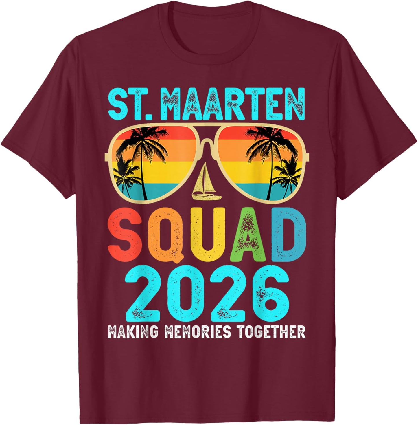 St. Maarten Squad 2026 Vacation Friend Family Matching Group T-Shirt - T-Shirt | Maroon