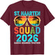 St. Maarten Squad 2026 Vacation Friend Family Matching Group T-Shirt - T-Shirt | Maroon
