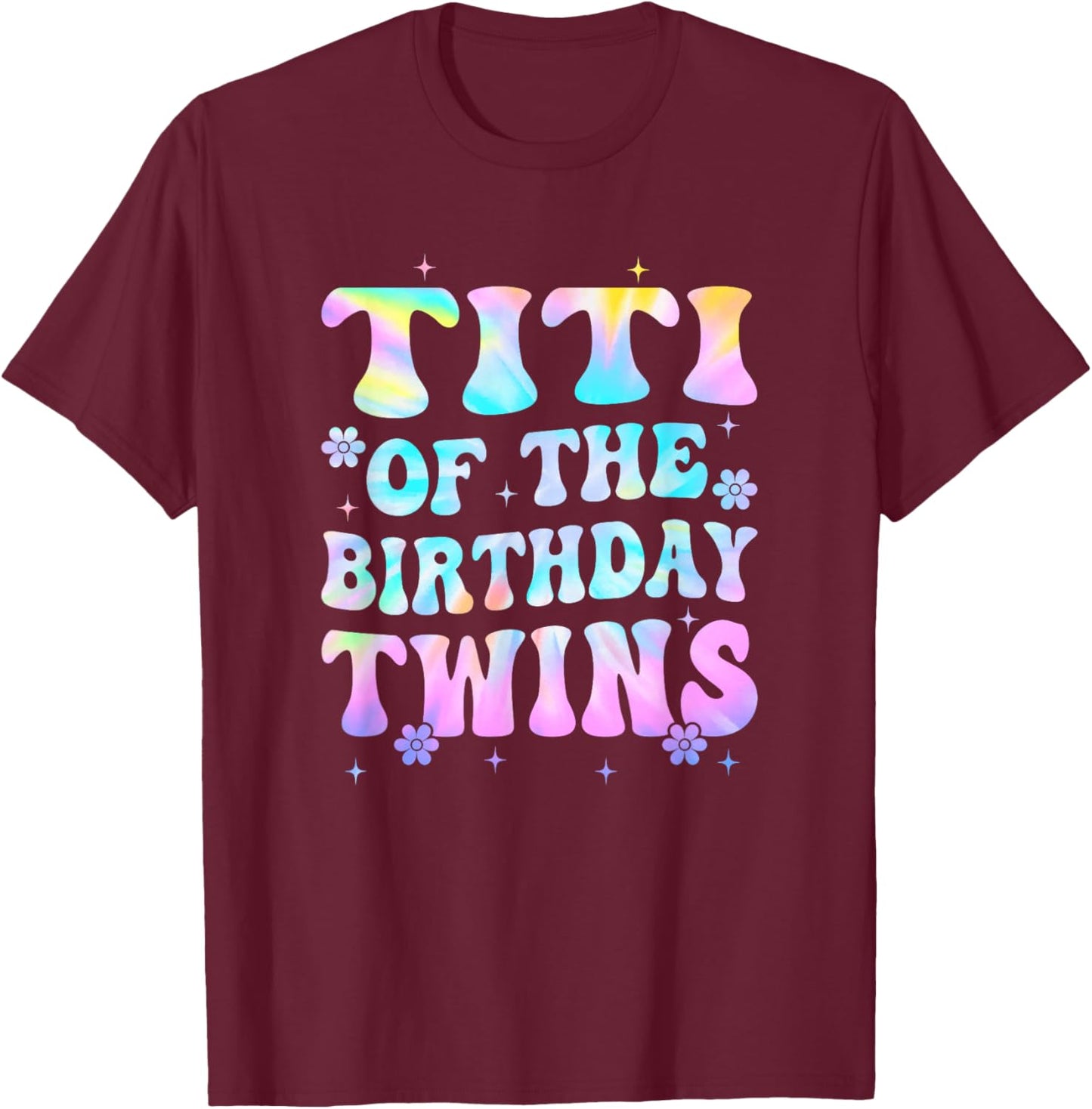 Titi of The Birthday Twins Girls Kids Party Retro Bday T-Shirt - T-Shirt | Maroon