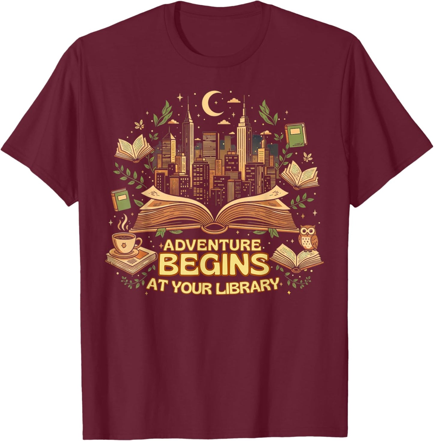 Adventure Begins at Your Library Reading Lover Design T-Shirt - T-Shirt | Maroon