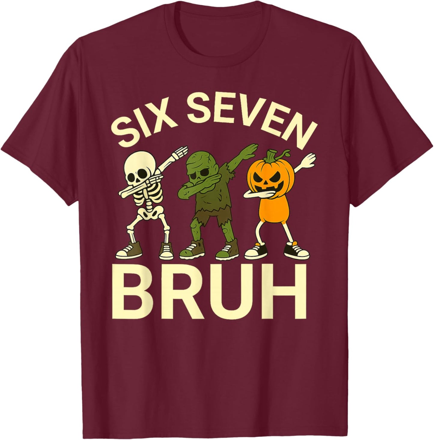 67 Halloween Funny Six Seven Meme Brainrot Pumpkin Kids Bruh T-Shirt - T-Shirt | Maroon