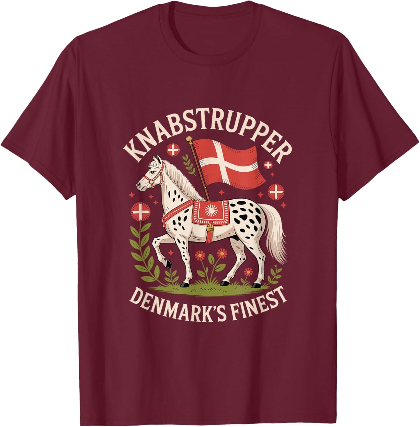 Knabstrupper Horse Denmark's Finest Equestrian T-Shirt - T-Shirt | Maroon