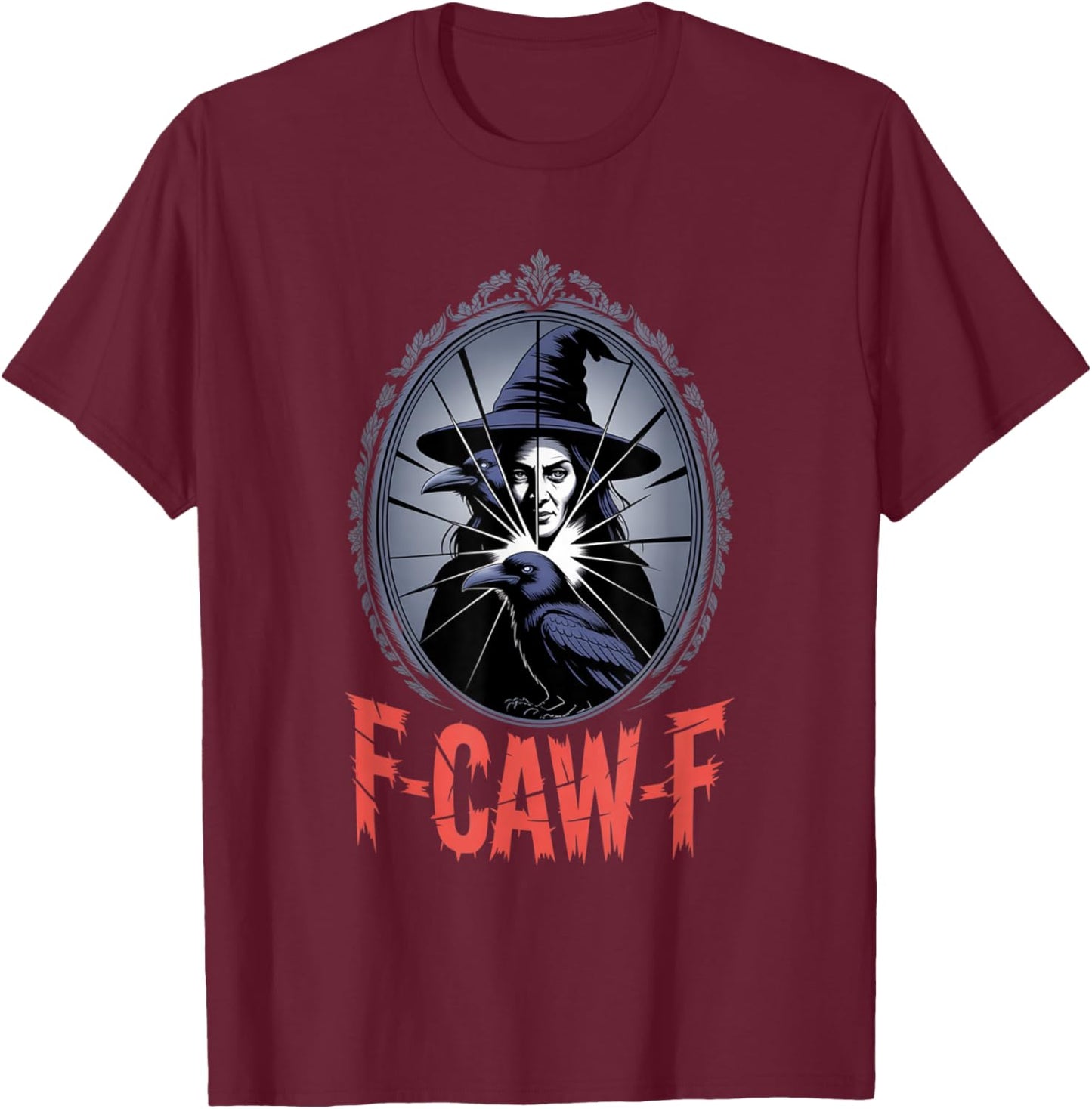 F-Caw-F Crow Funny Gothic Moon Black Bird Halloween T-Shirt - T-Shirt | Maroon