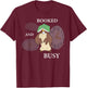 Disney Winnie The Pooh Owl Booked and Busy Funny Mood T-Shirt - T-Shirt | Maroon