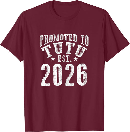 Promoted to Tutu Est 2026 New Coming Grandma to Be 26 T-Shirt - T-Shirt | Maroon