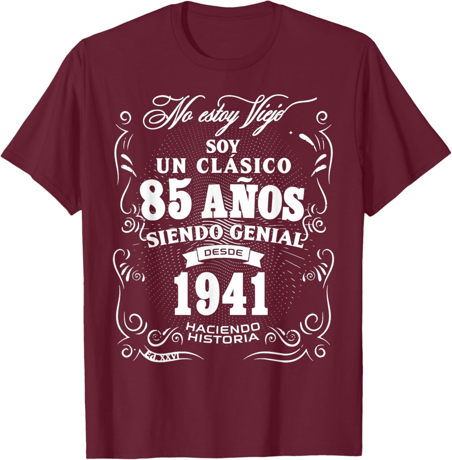 Vintage 85th Birthday Men Funny 1941 85 Birthday Spanish T-Shirt - T-Shirt | Maroon
