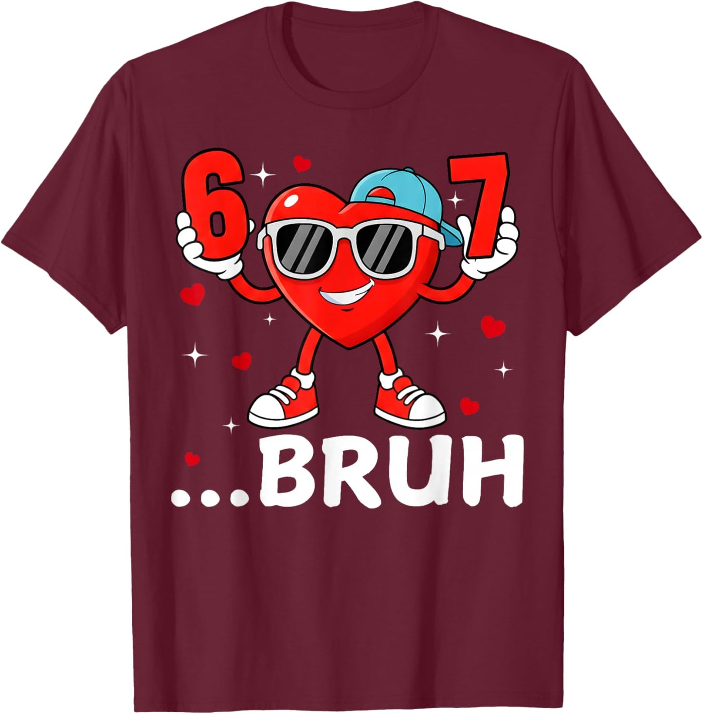 Valentine Six Seven Bruh Cool Hearts Sunglass 67 Men Boys T-Shirt - T-Shirt | Maroon
