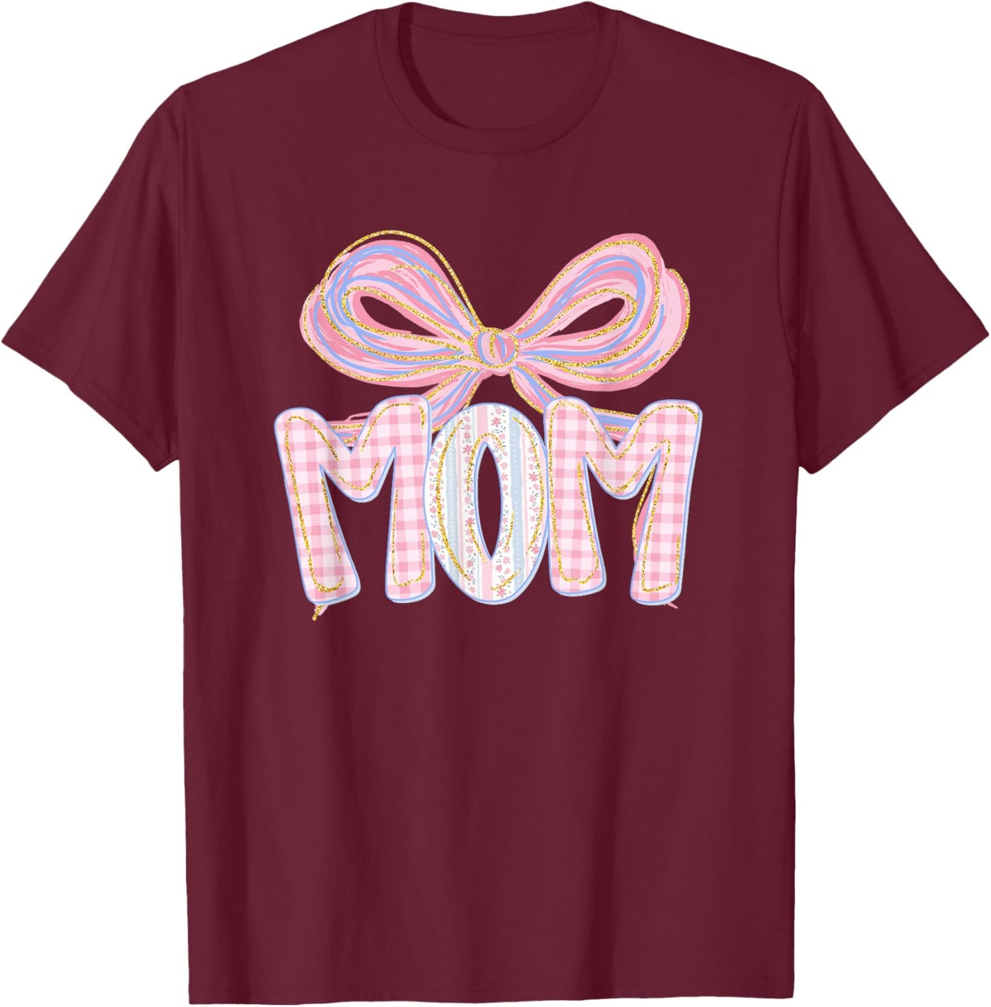 Floral Mom Life Coquette Bow Mother's Day Mama Mommy Women T-Shirt - T-Shirt | Maroon