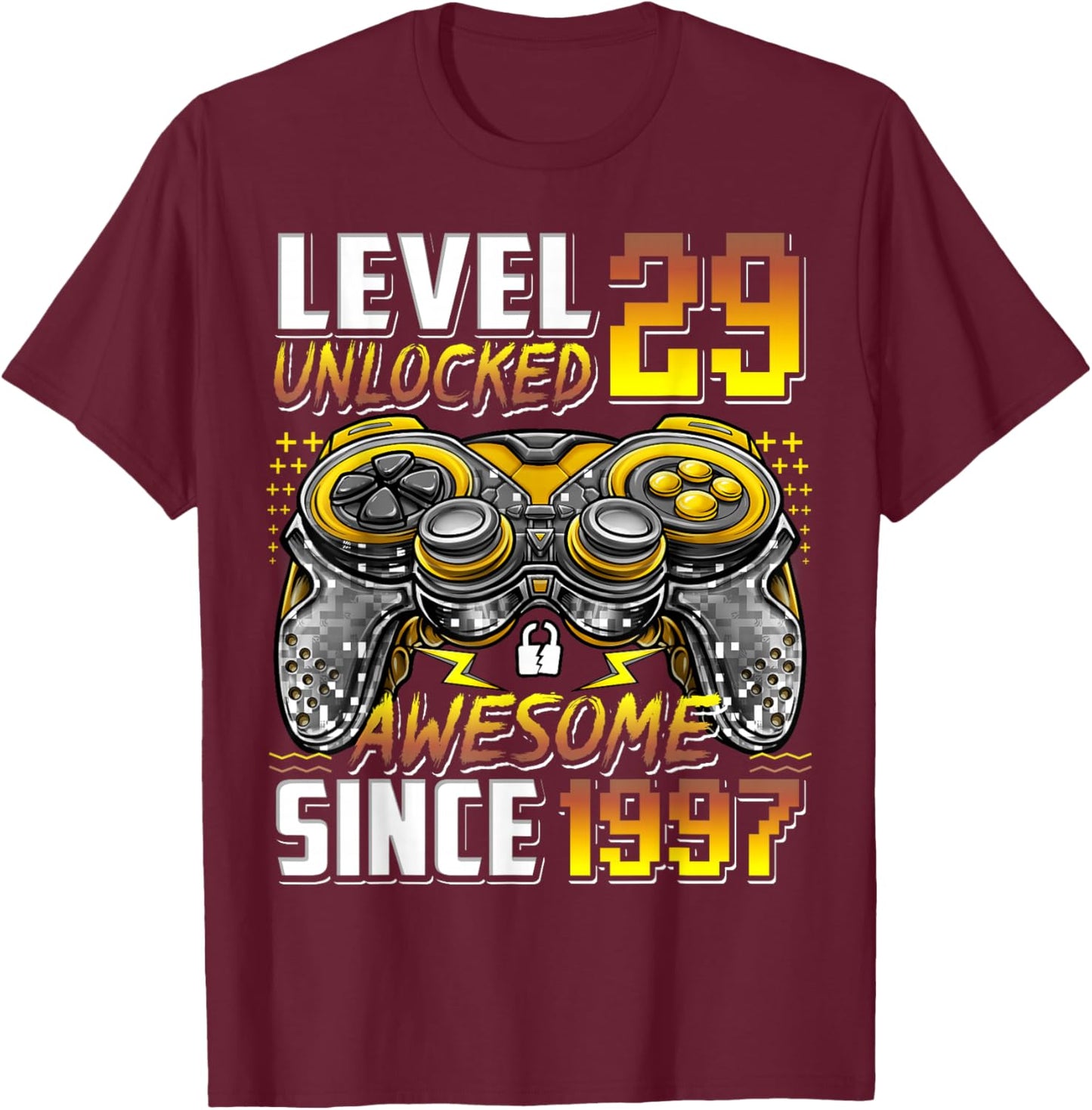 Level 29 Unlocked Awesome Since 1997 29th Birthday Gaming T-Shirt - T-Shirt | Maroon