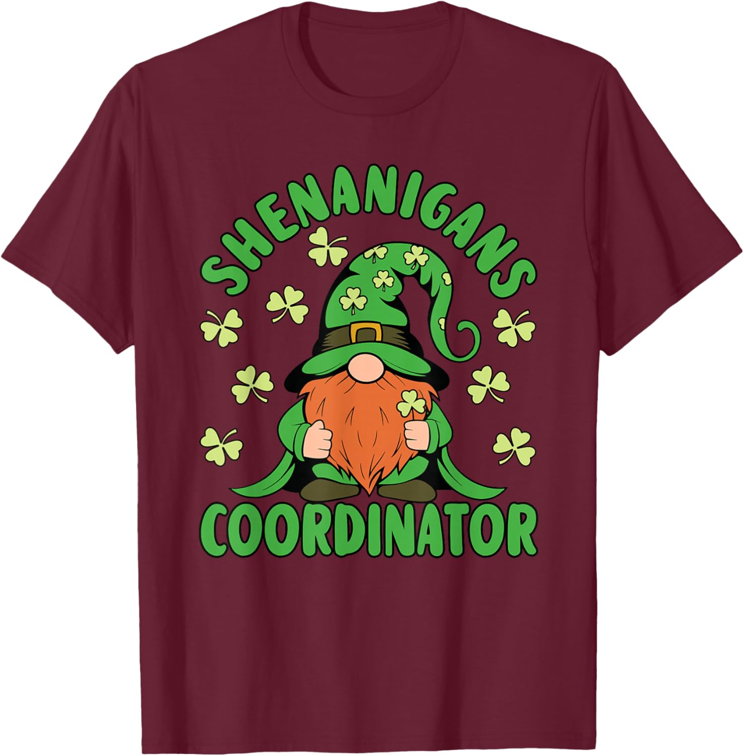 Shenanigans Coordinator St Patricks Day Men Women Teacher T-Shirt - T-Shirt | Maroon