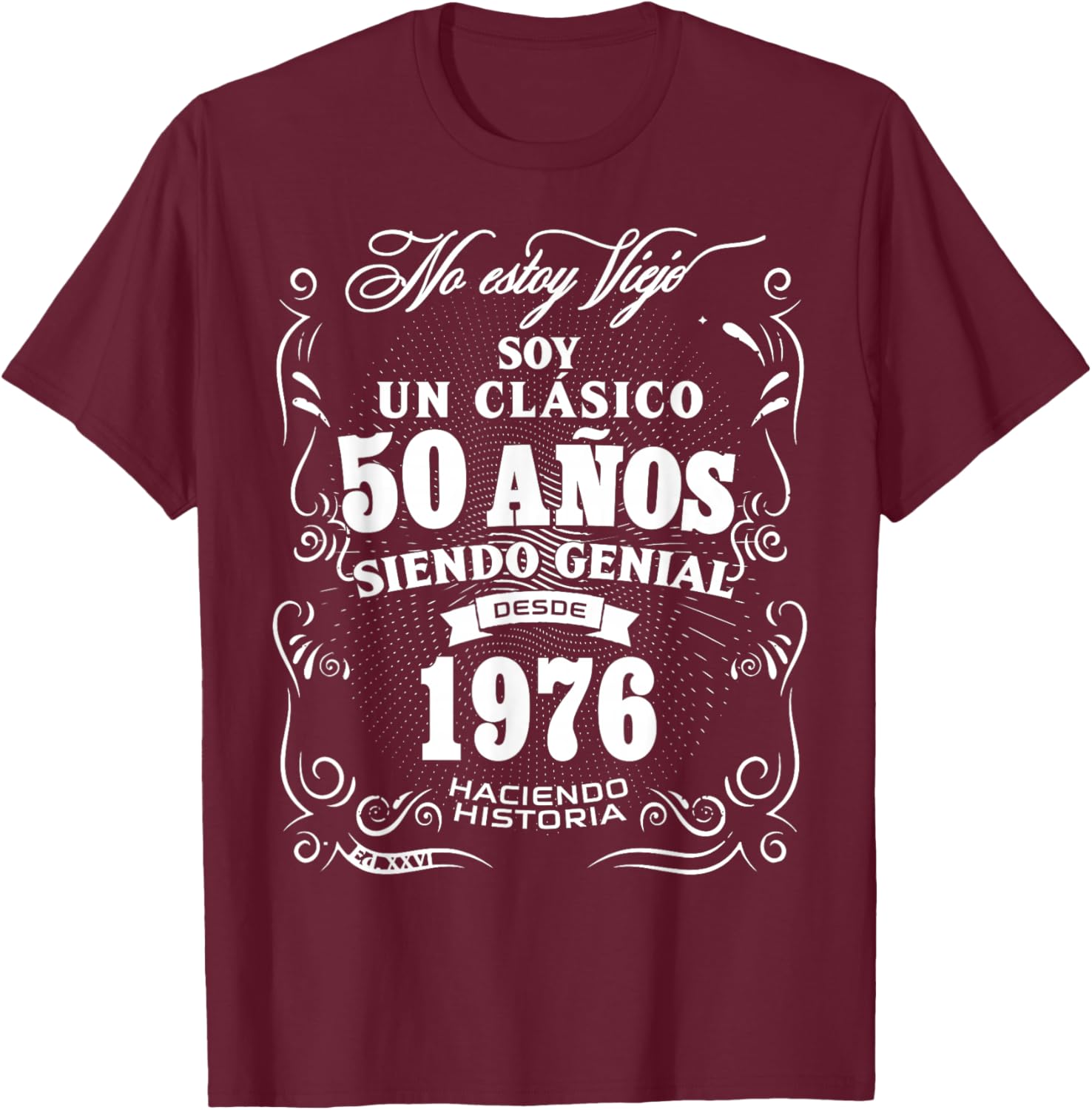 Vintage 50th Birthday Men Funny 1976 50 Birthday Spanish T-Shirt - T-Shirt | Maroon