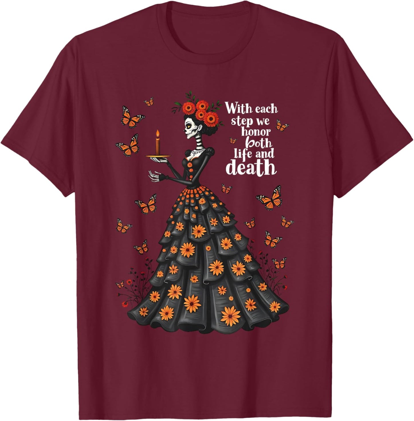 Honor Life and Death Day of Dead Dia De Los Muertos Women T-Shirt - T-Shirt | Maroon