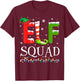 Elf Family Christmas Pajamas Xmas Elf Squad T-Shirt - T-Shirt | Maroon