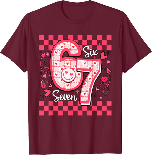 Valentines Funny 67 Six Seven Meme 6 7 Women Girls Teens T-Shirt - T-Shirt | Maroon