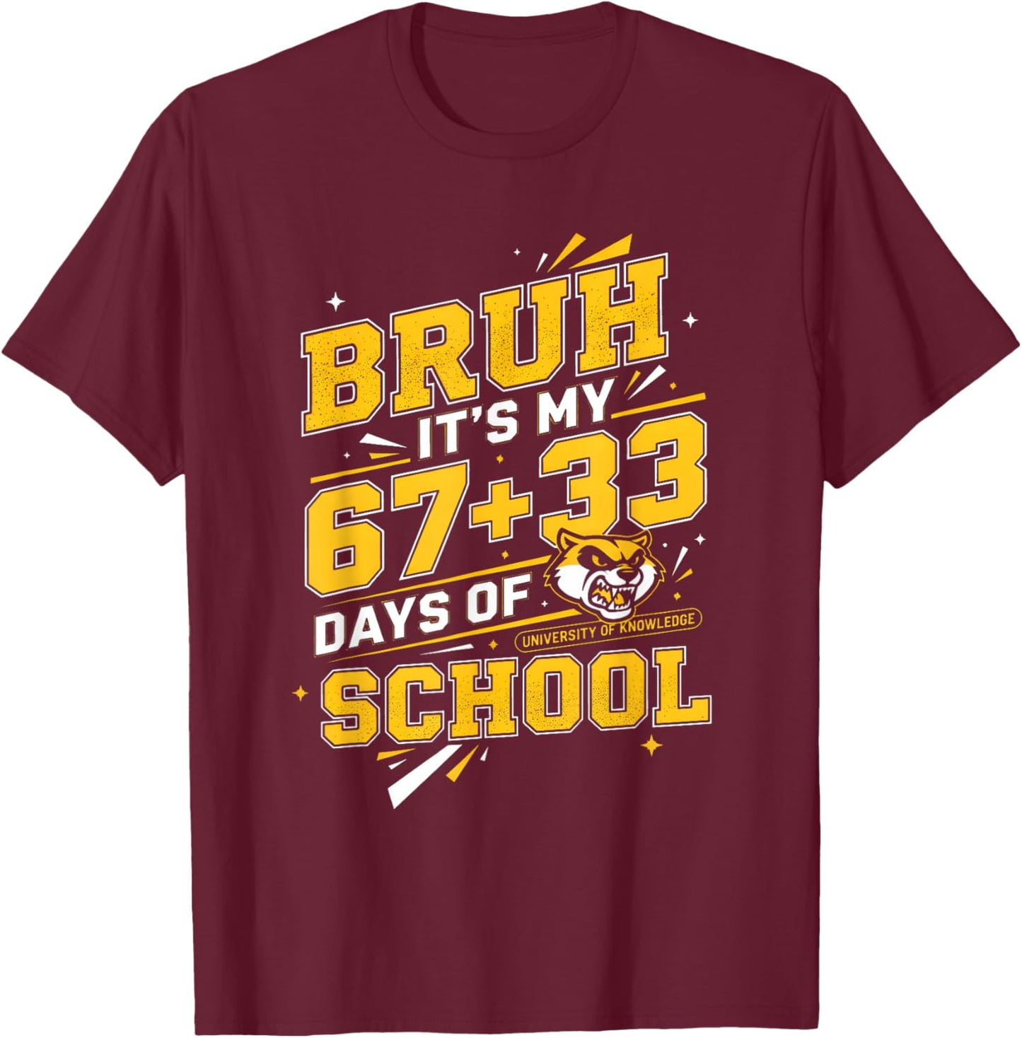 Bruh Its My 67 33 Days of School Boys Kids 100th Day T-Shirt - T-Shirt | Maroon