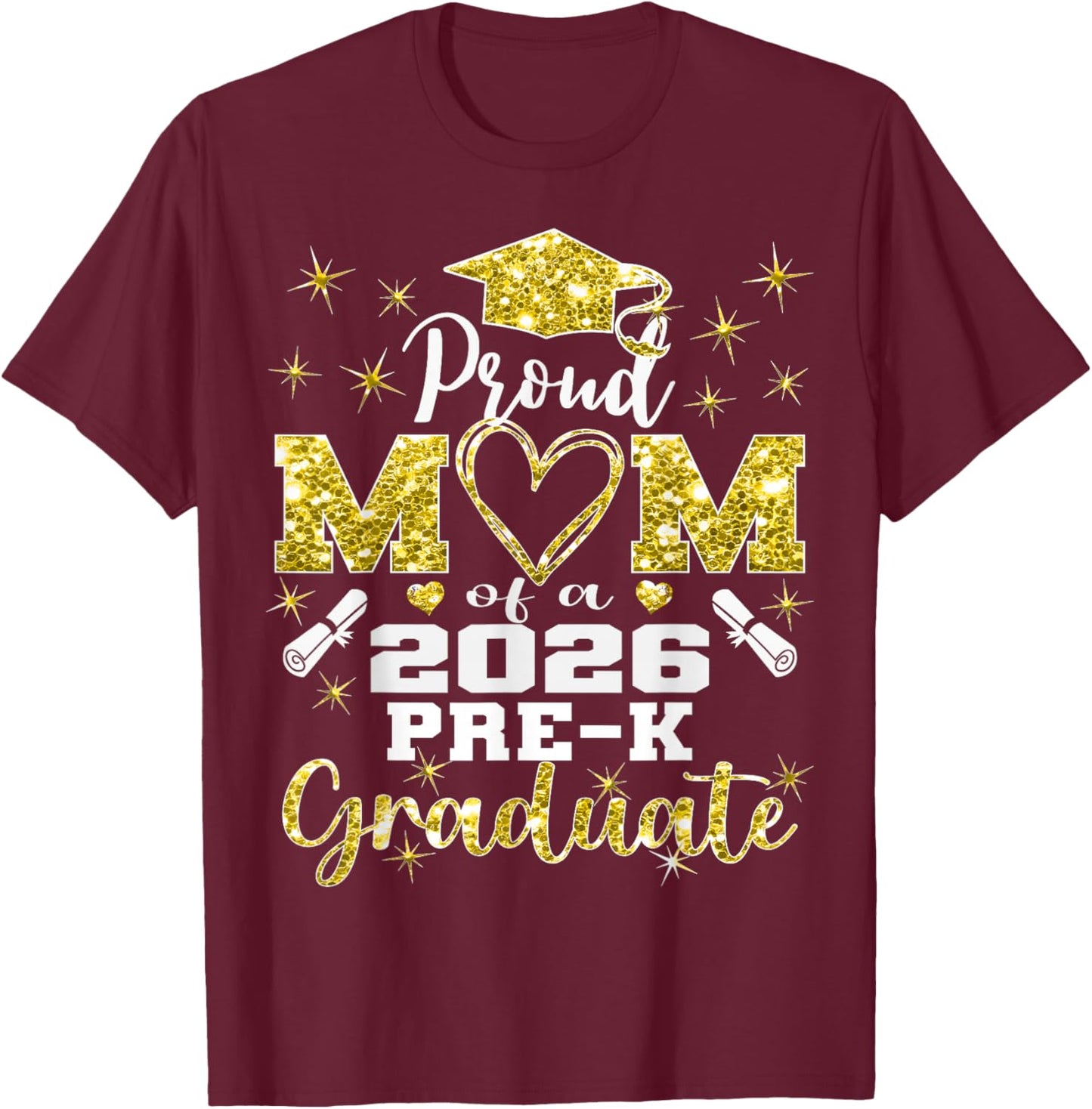 Proud Mom of Pre K School Graduate 2026 Graduation Mom T-Shirt - T-Shirt | Maroon