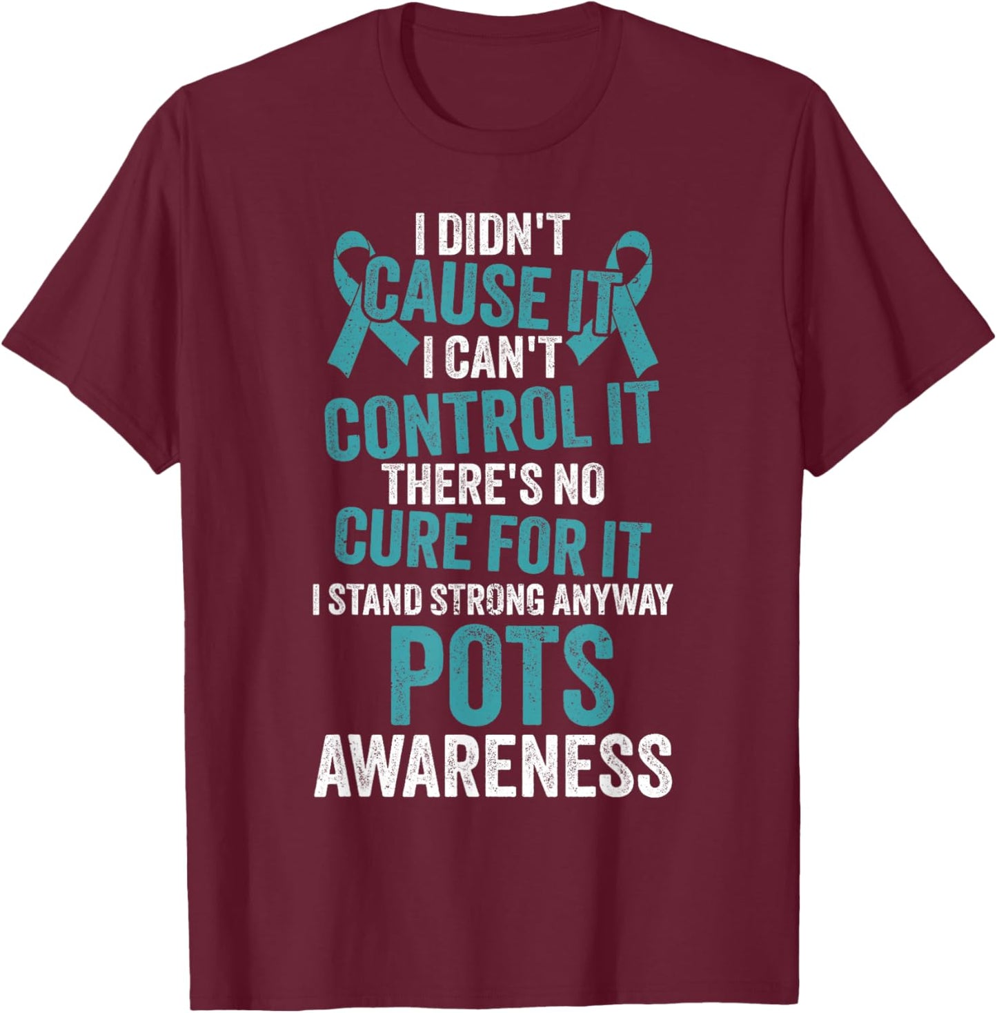 Dysautonomia Awareness Dysautonomy Pots Warrior T-Shirt - T-Shirt | Maroon