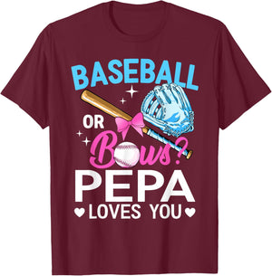 Baseball Or Bows Pepa Loves You Gender Reveal Boy Or Girl T-Shirt - T-Shirt | Maroon