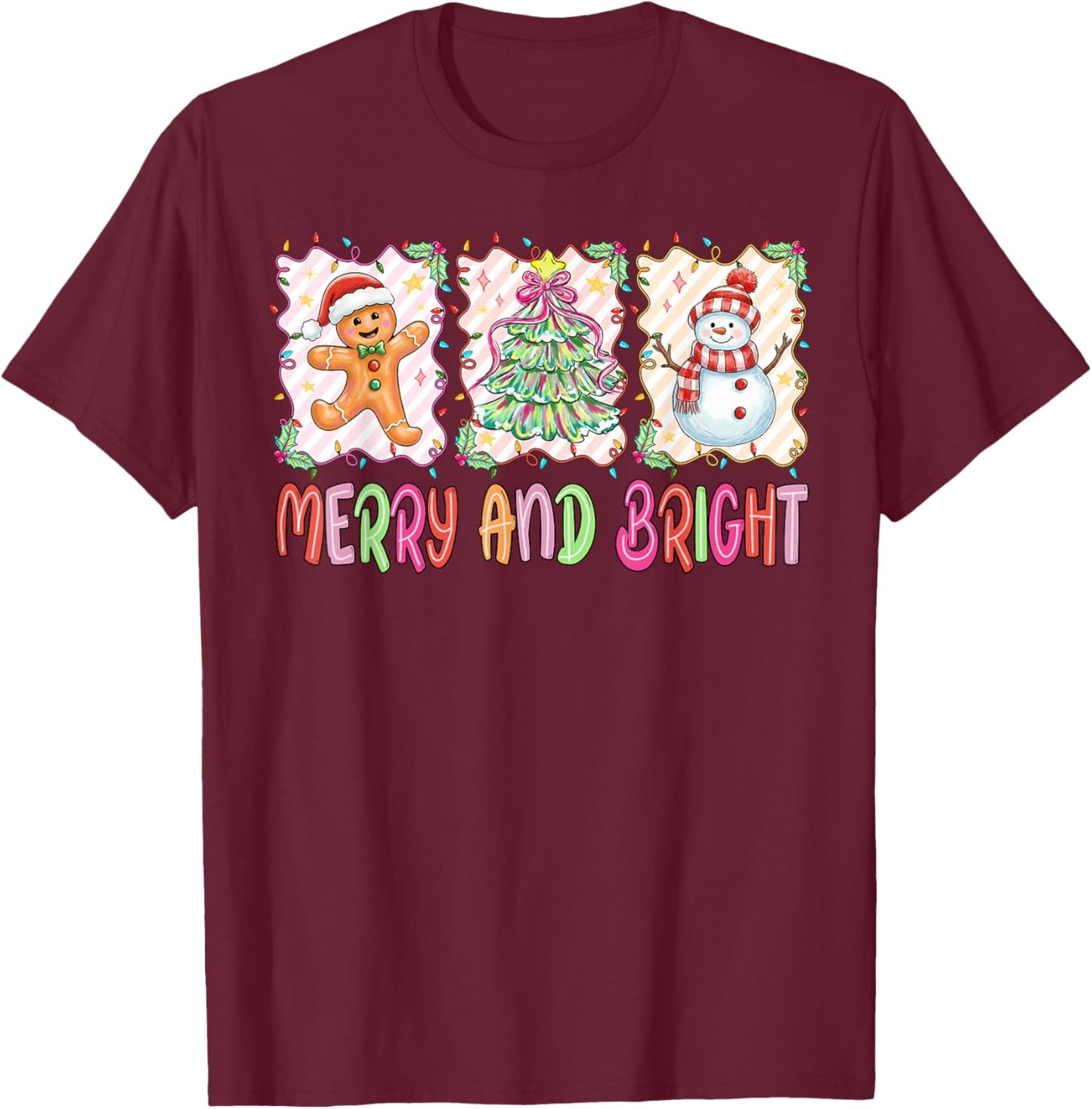 Merry and Bright Gingerbread Snowman Christmas Men Women Kid T-Shirt - T-Shirt | Maroon
