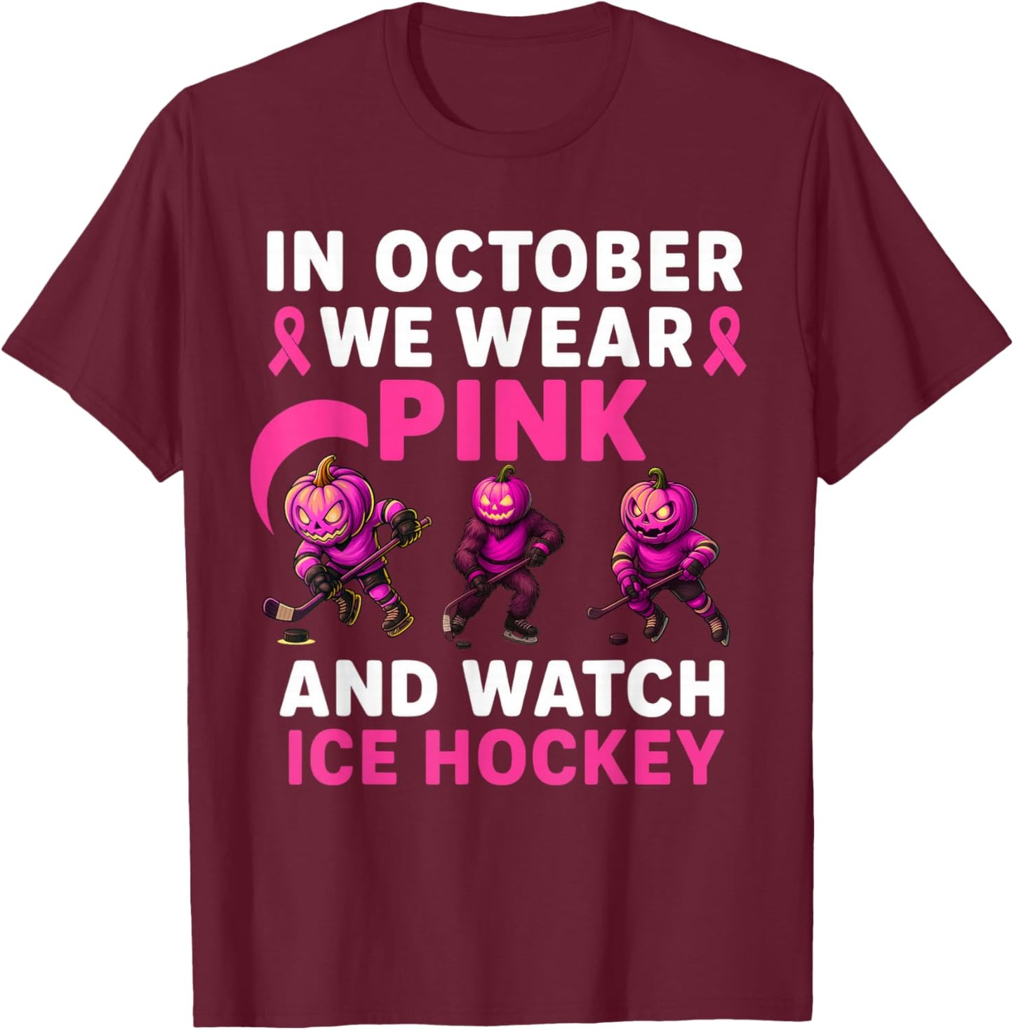 in October We Wear Pink Mythical Ice Hockey Creatures T-Shirt - T-Shirt | Maroon