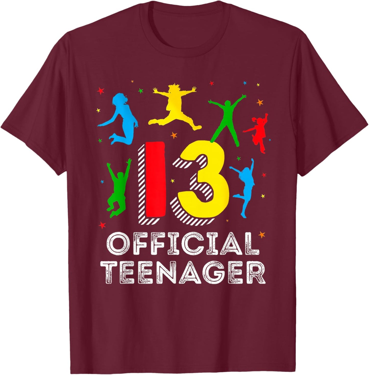 13th Birthday Shirt Official Teenager 13 Year Old Jumping T-Shirt - T-Shirt | Maroon