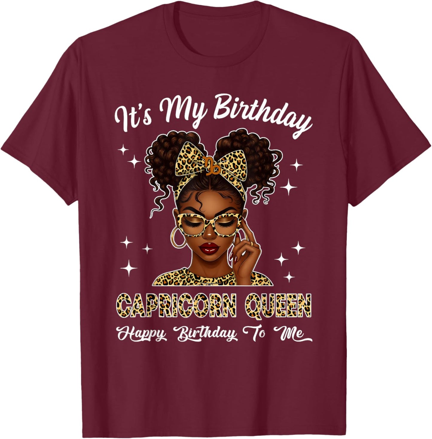 Capricorn Queen Black Girl Leopard Bow It's My Birthday T-Shirt - T-Shirt | Maroon