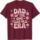Baby Girl Boy First Birthday Father of One Year Old Era T-Shirt - T-Shirt | Maroon