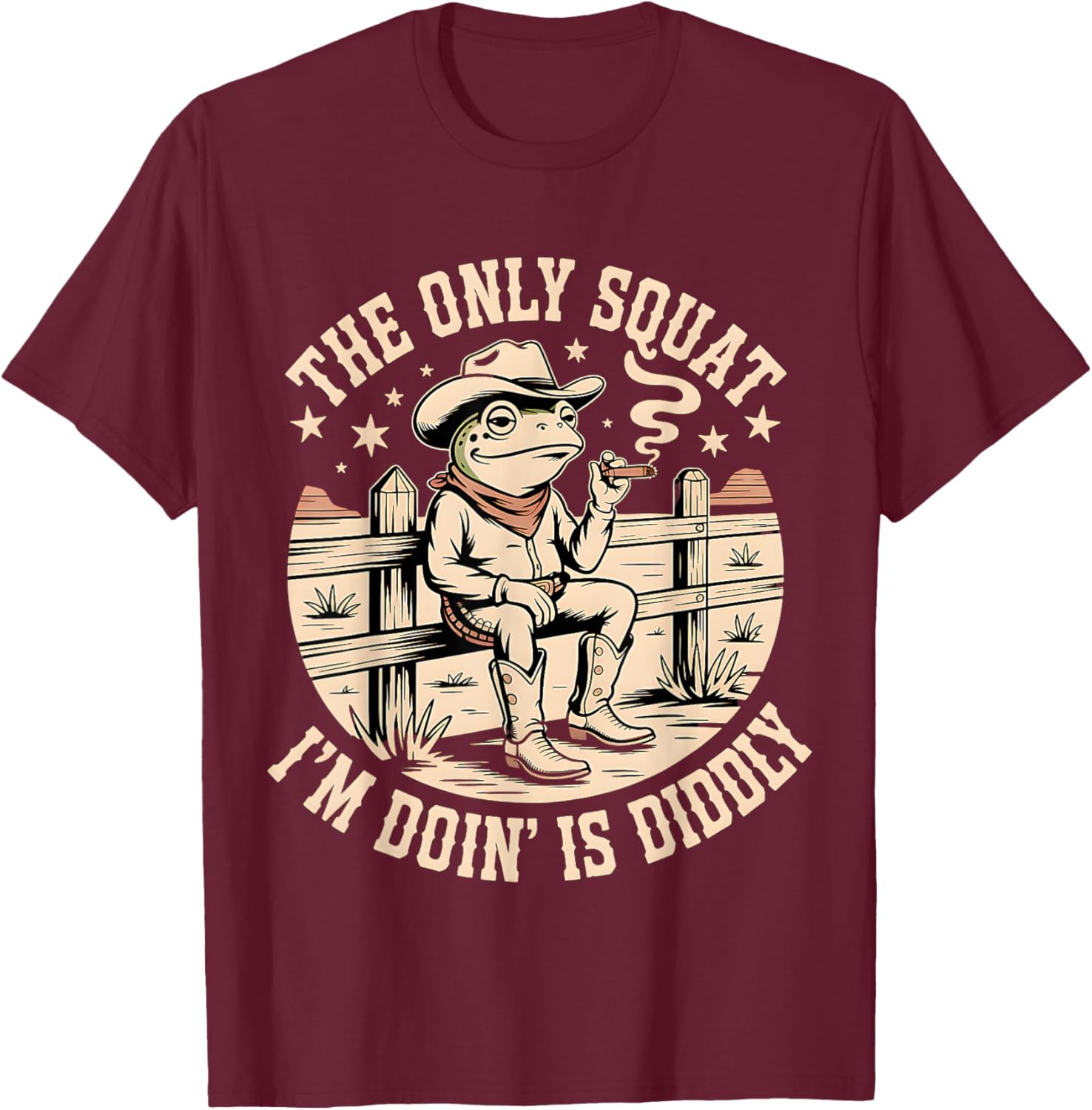 The Only Squat I Am Doing is Diddly T-Shirt - T-Shirt | Maroon